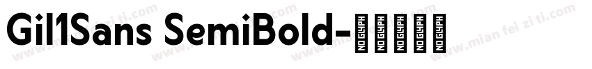 Gil1Sans SemiBold字体转换